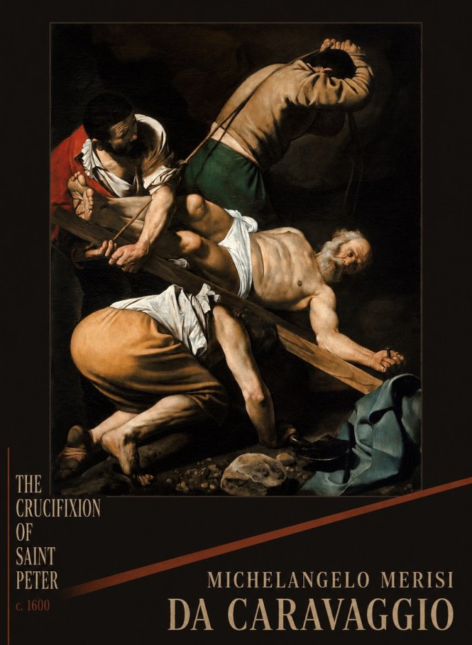Michelangelo Merisi da Caravaggio The Crucifixion of Saint Peter IV No2 - Juliste