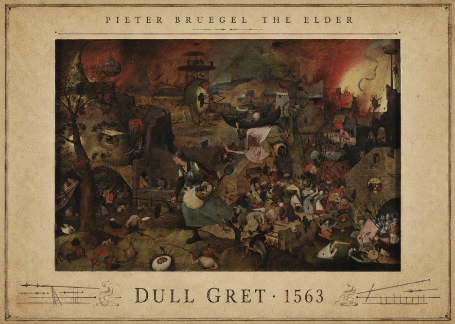 Pieter Bruegel Dull Gret III No4 - Juliste