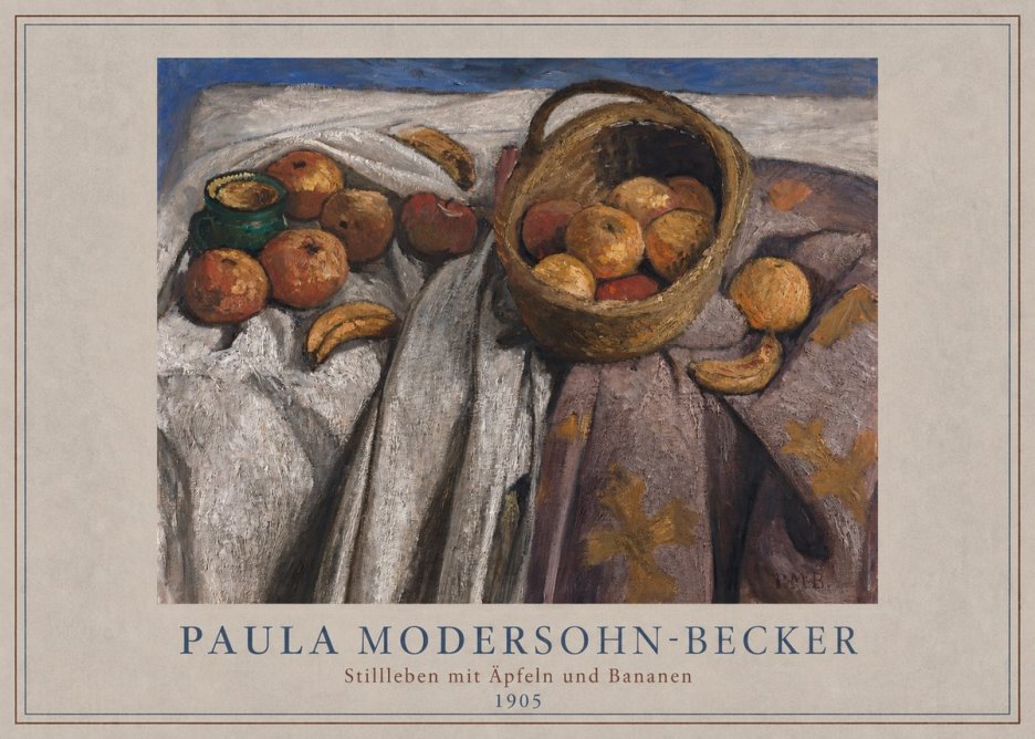 Paula Modersohn-Becker Stillleben Mit Äpfeln Und Bananen No2 - Juliste