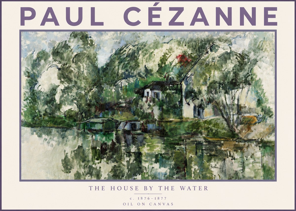 Paul Cézanne The House by the Water No3 - Juliste