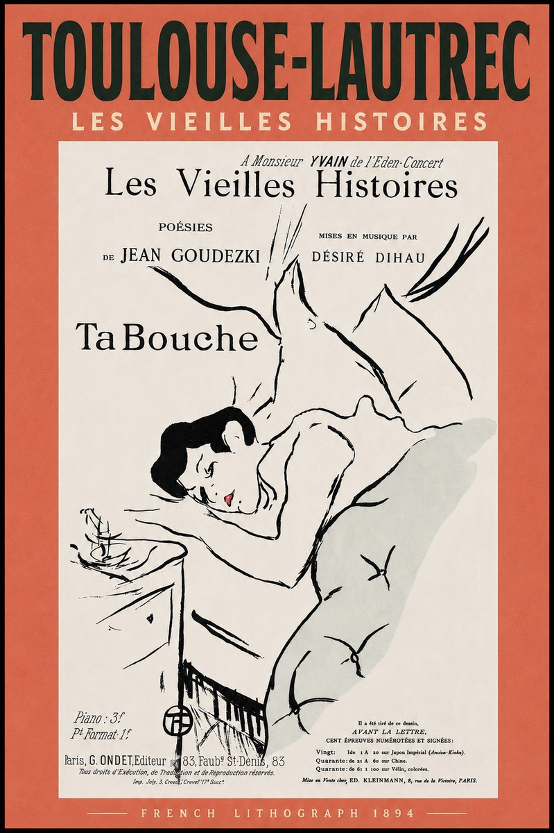 Toulouse-Lautrec Les Vieilles Histoires - Ta Bouche No4 - Juliste