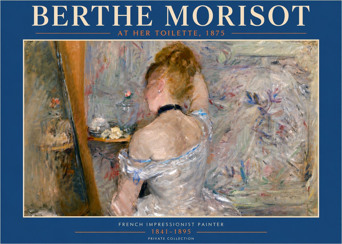 Berthe Morisot At Her Toilette, 1875 No5 - Juliste