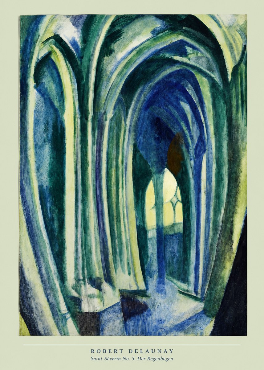 Robert Delaunay Saint-séverin No. 5. Der Regenbogen No5 - Juliste