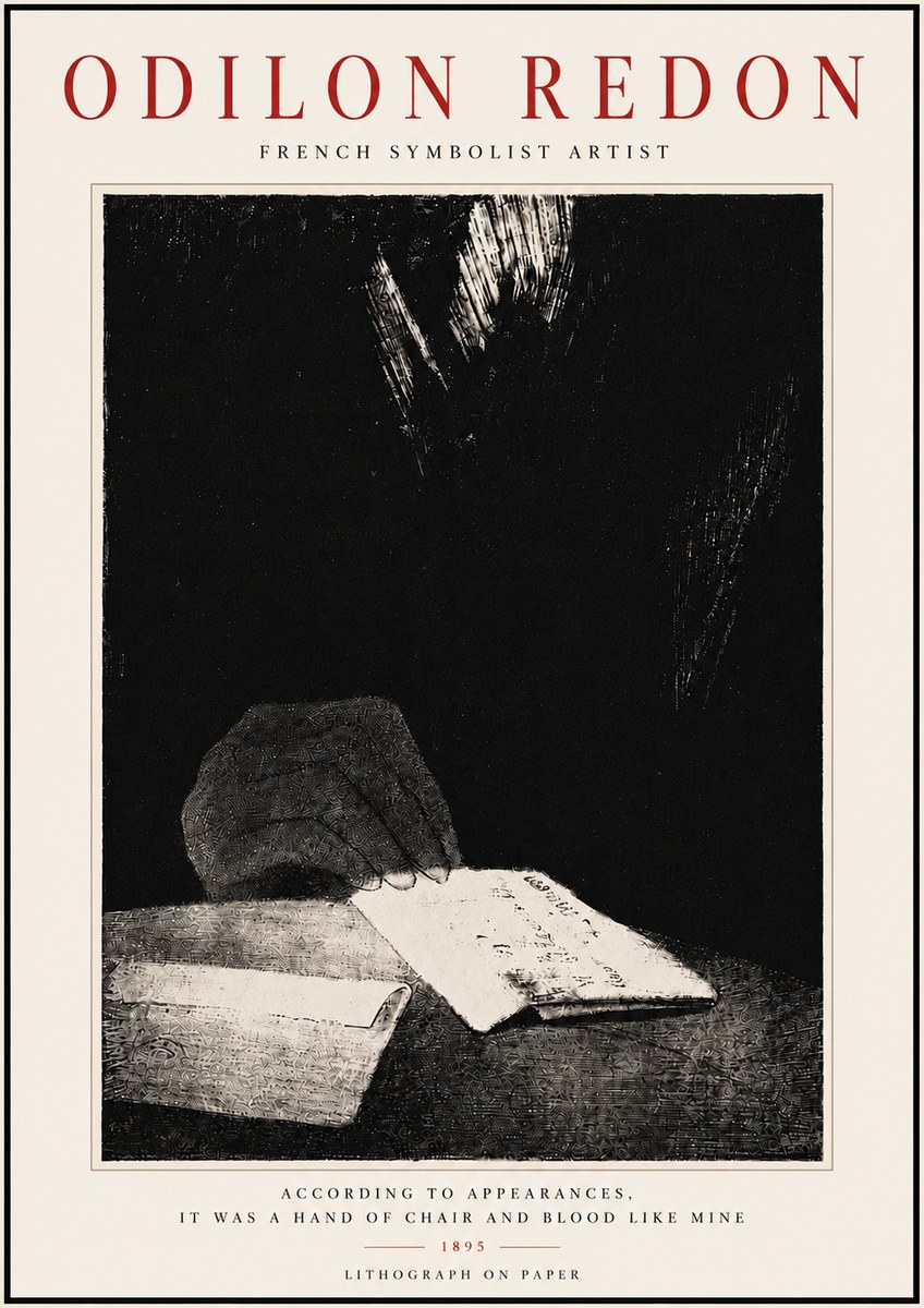 Odilon Redon According to Appearances, It Was a Hand of Chair and Blood Like Mine, No6 - Juliste