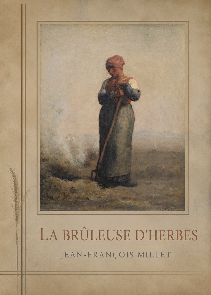 Jean-François Millet La Brûleuse D'herbes No6 - Juliste