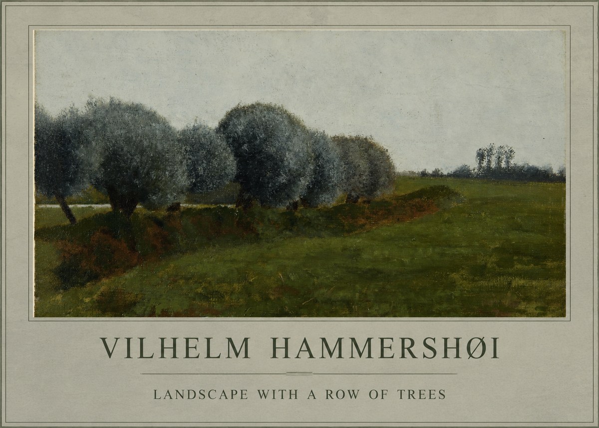 Vilhelm Hammershøi Landscape with a Row of Trees No1 - Juliste