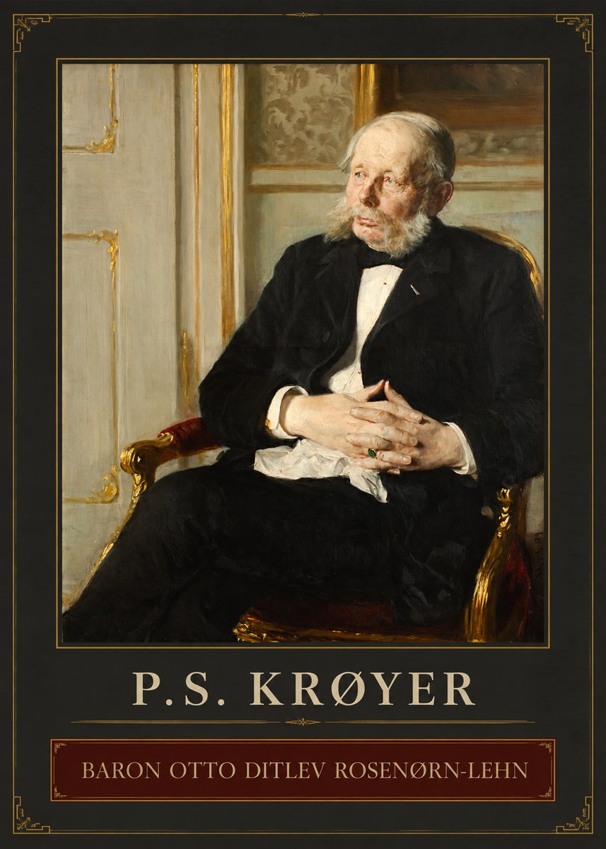 P.S. Krøyer Baron Otto Ditlev Rosenørn-lehn No2 - Juliste