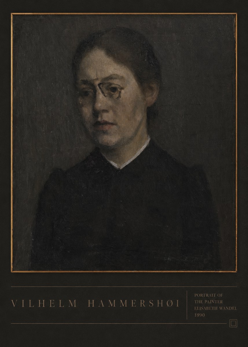 Vilhelm Hammershøi Portrait of the Painter Elisabeth Wandel · 1890 No6 - Juliste