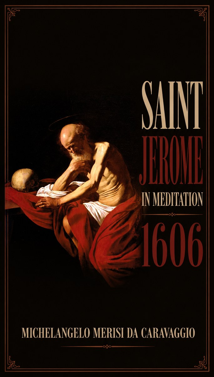 Michelangelo Merisi da Caravaggio Saint Jerome in Meditation I No5 - Juliste