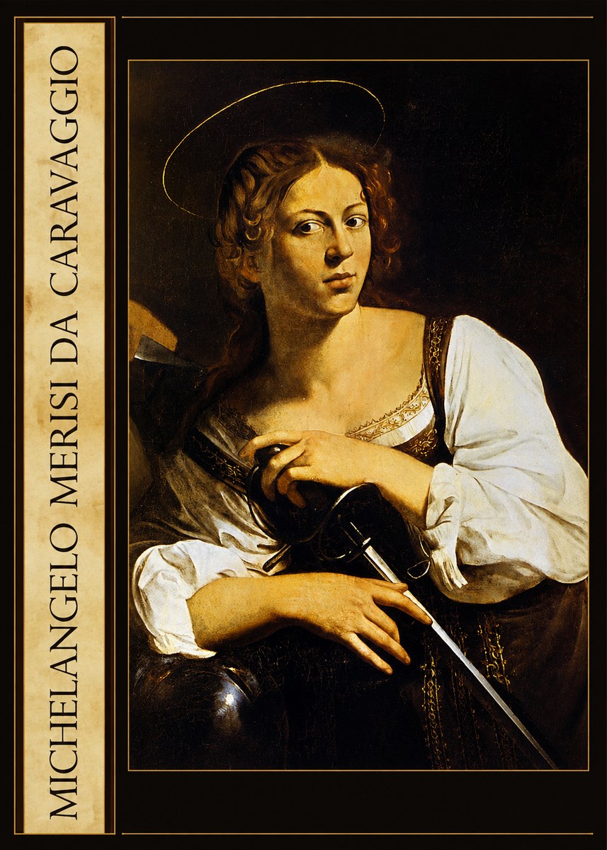 Michelangelo Merisi da Caravaggio Saint Catherine of Alexandria III No3 - Juliste